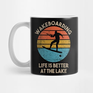 Wakeboarding life is better at the lake funny saying Mug